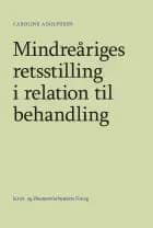 Mindreåriges retsstilling i relation til behandling af Caroline Adolphsen