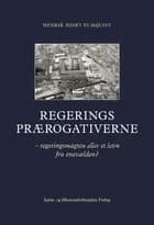 Regeringsprærogativerne af Henrik Hjort Elmquist