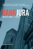 Bankjura af Camilla Hørby Jensen, Nis Jul Clausen og Nina Dietz Clausen