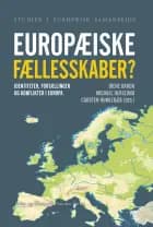 Europæiske fællesskaber? af Irene Baron, Michael Herslund, Carsten Humlebæk, Kathrine Ravn Jørgensen, Erik Lonning, Lone Kølle Martinsen, Henrik Høeg Müller, Kristian L. Nielsen, Jeppe Juul Petersen og Charlotte Werther