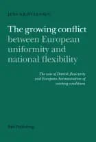 The growing conflict between European uniformity and national flexibility