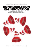 Kommunikation om innovation af Susanne Rubæk og Morten Svalgaard Nielsen