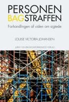 Personen bag straffen af Louise Victoria Johansen