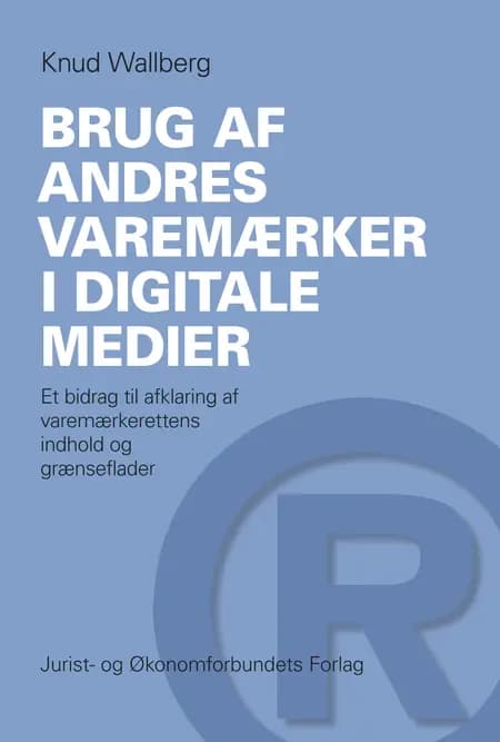 Brug af andres varemærker i digitale medier af Knud Walberg