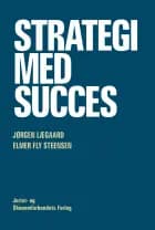 Strategi med succes af Jørgen Lægaard og Elmer Fly Steensen