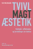 Tvivl, magt, æstetik