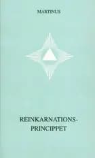 Reinkarnationsprincippet af Martinus