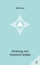 Omkring min missions fødsel (småbog 4)
