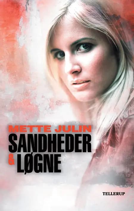 Sandheder & Løgne af Mette Julin
