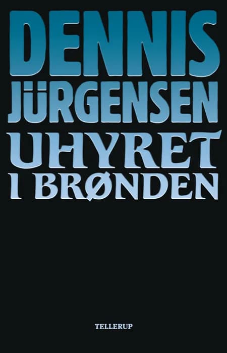 Uhyret i brønden af Dennis Jürgensen
