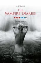 The Vampire Diaries #8 Fantomet