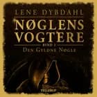 Den Gyldne Nøgle af Lene Dybdahl