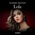 Lola af Bjarne Reuter