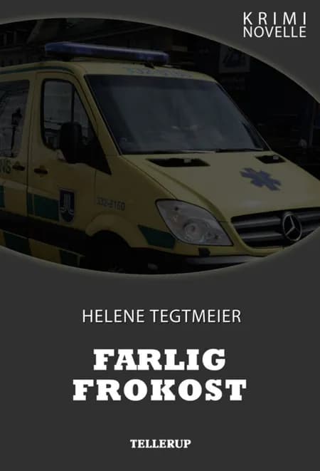 Kriminovelle - Farlig frokost af Helene Tegtmeier