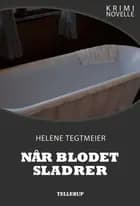 Kriminovelle - Når blodet sladrer