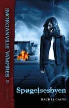 Spøgelsesbyen af Rachel Caine