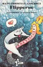 H. C. Andersen: Flipperne af H.C. Andersen