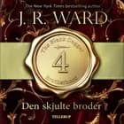 The Black Dagger Brotherhood #4: Den skjulte broder