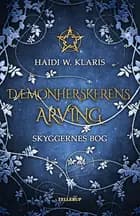 Dæmonherskerens arving #1: Skyggernes Bog
