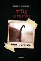 Myter og mysterier #1: Uhyret i Loch Ness