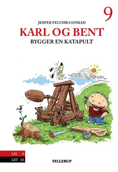 Karl og Bent bygger en katapult af Jesper Felumb Conrad
