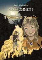 Spådrømmen #1: Trolddom og Knurhår
