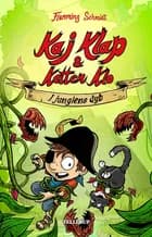 Kaj Klap & katten Klo #3: I junglens dyb af Flemming Schmidt
