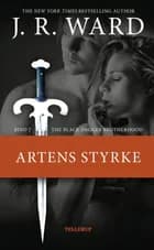 The Black Dagger Brotherhood #7: Artens styrke