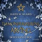 Dæmonherskerens arving #1: Skyggernes Bog af H. W. Klaris