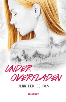 Under overfladen af Jennifer Echols
