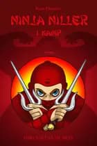 Ninja Niller #2: Ninja Niller i kamp