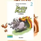 Flix & Flax #2: Flix og Flax i cirkus af Thomas Friis Pedersen