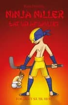 Ninja Niller sat ud af spillet