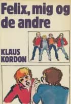 Felix, mig og de andre