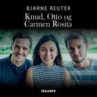 Knud, Otto og Carmen Rosita