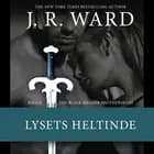 The Black Dagger Brotherhood #9: Lysets heltinde af J. R. Ward