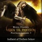 Panteon-sagaen #1: Vejen til Panteon - Børnebog af Boris Hansen