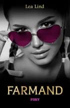 Farmand af Lea Lind