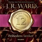 The Black Dagger Brotherhood #12: Frihedens lænker af J. R. Ward