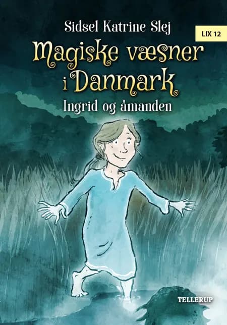 Ingrid og åmanden af Sidsel Katrine Slej