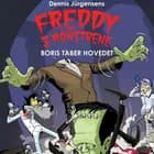 Freddy & monstrene #1: Boris taber hovedet af Jesper W. Lindberg