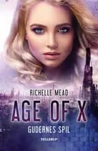 Age of X #3: Gudernes spil