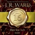 The Black Dagger Brotherhood #16: Den feje helt