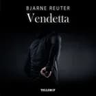 Mafia-trilogien #3: Vendetta af Bjarne Reuter