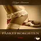 Det erotiske valg: Påskefrokosten (forført)