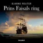Prins Faisals ring af Bjarne Reuter