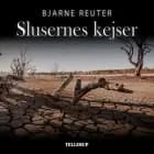 Slusernes kejser af Bjarne Reuter