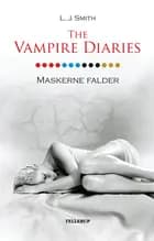 The Vampire Diaries #13: Maskerne falder
