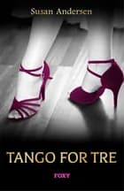 Tango for tre af Susan Andersen