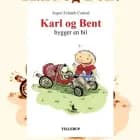 Karl og Bent #6: Karl og Bent bygger en bil af Jesper Felumb Conrad